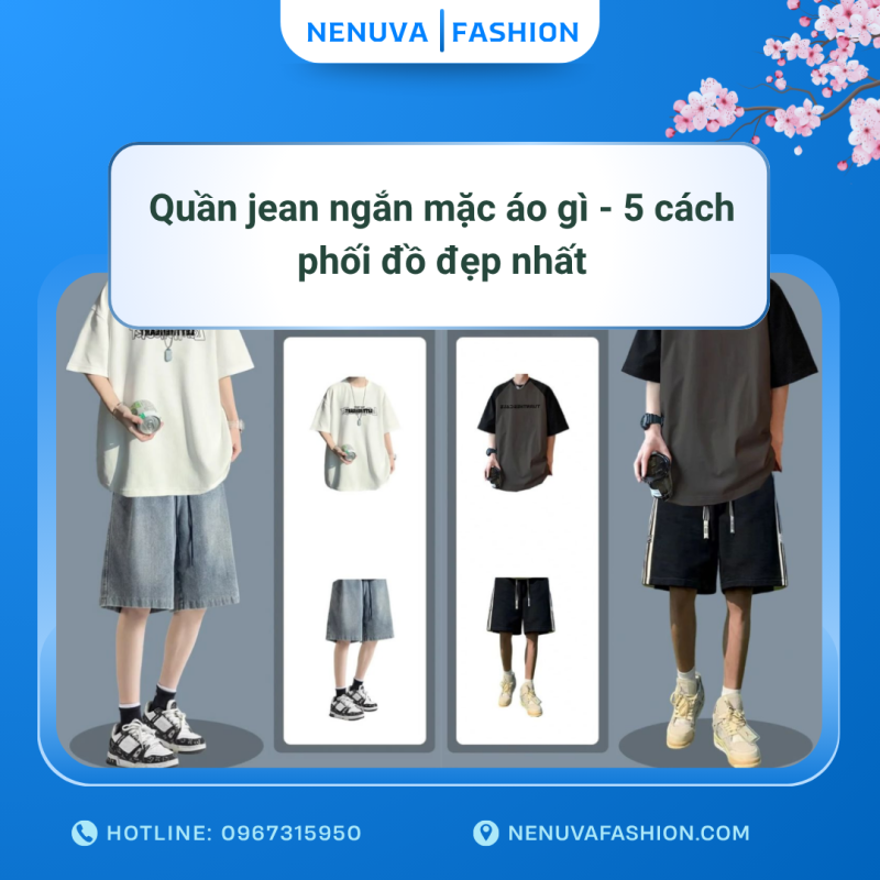 quần short jean mặc với áo gì - 5 cách phối đồ đẹp